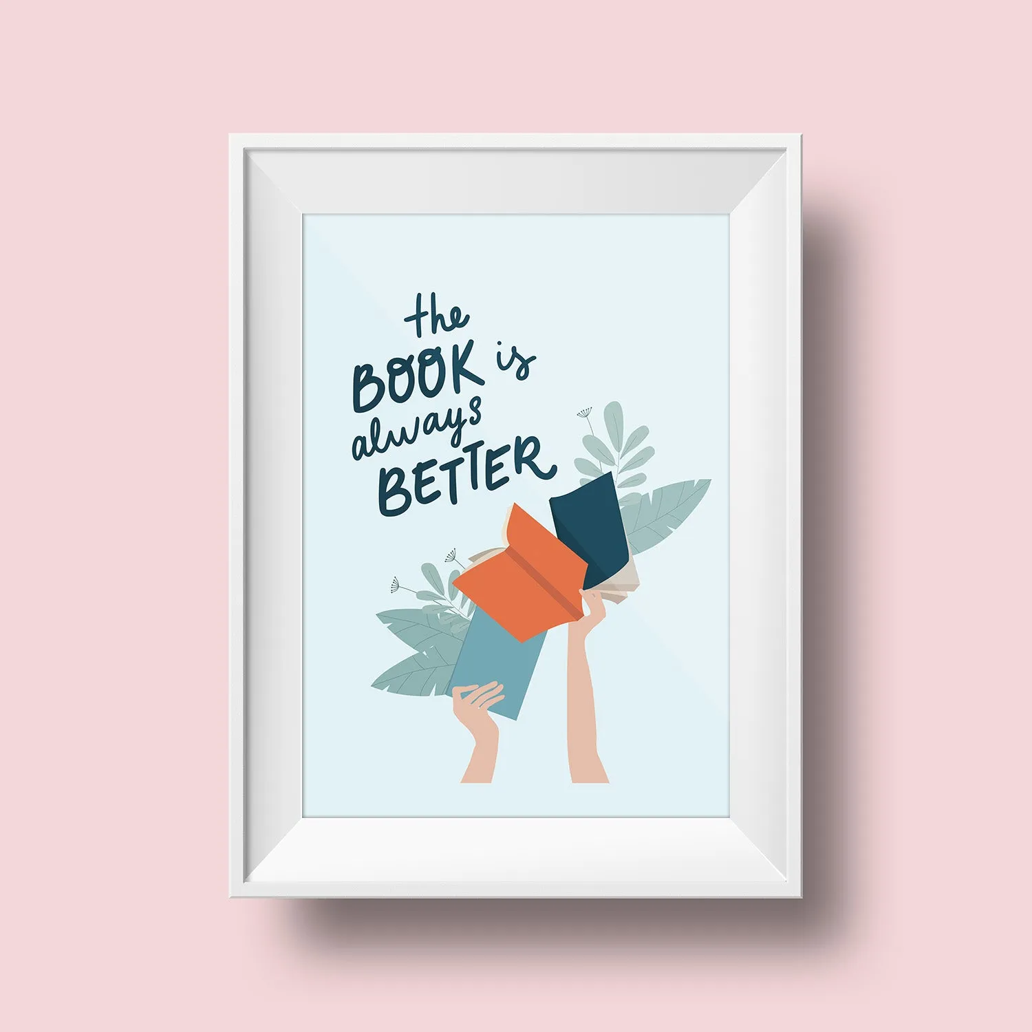 Art Print (The Book Is Better)