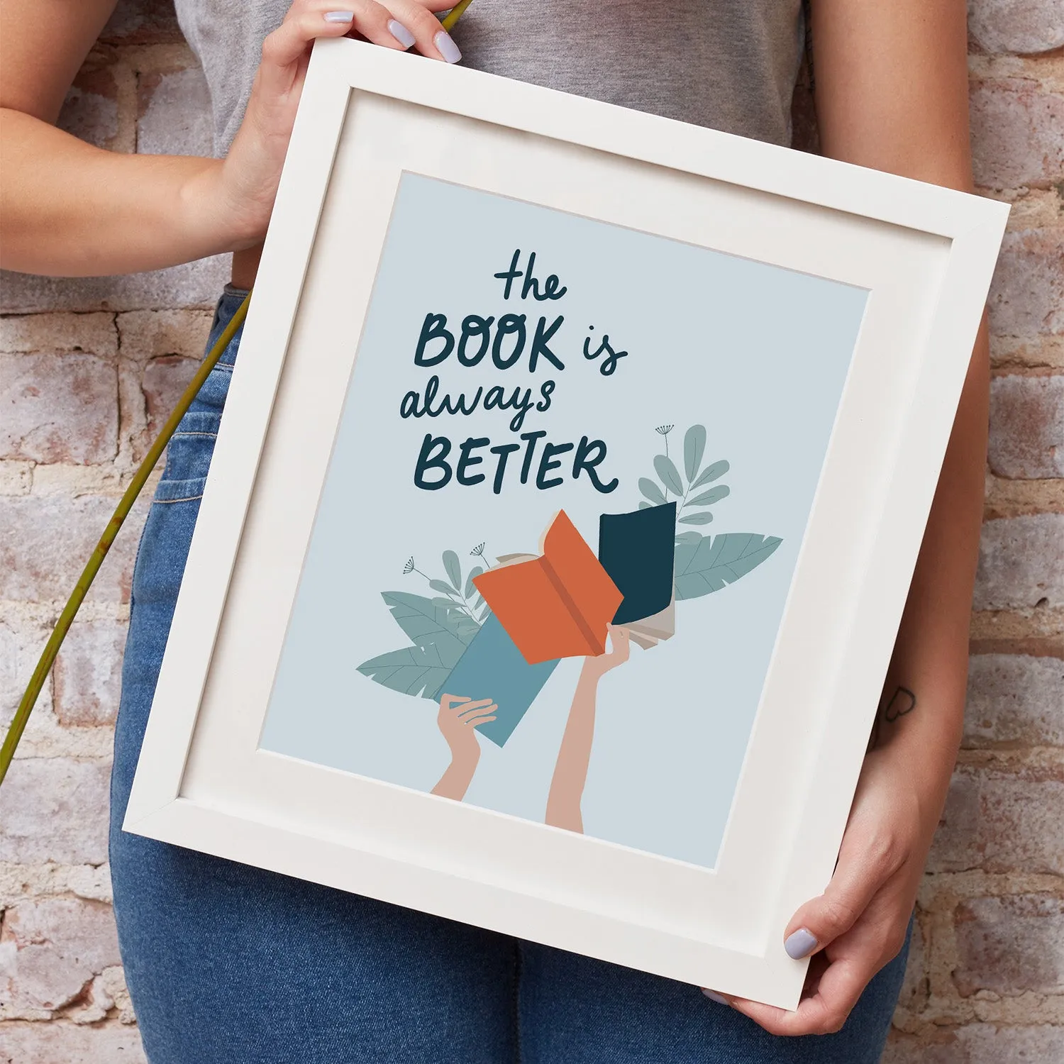 Art Print (The Book Is Better)