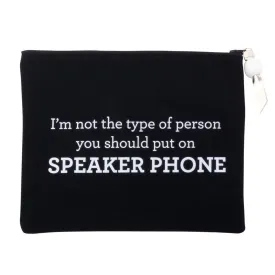 "Speaker Phone" Quote Cosmetic Pouch